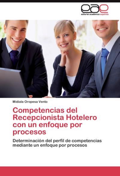 Competencias del Recepcionista Hotelero con un enfoque por procesos - Midiala Oropesa Vento