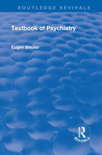 Revival: Textbook of Psychiatry (1924)