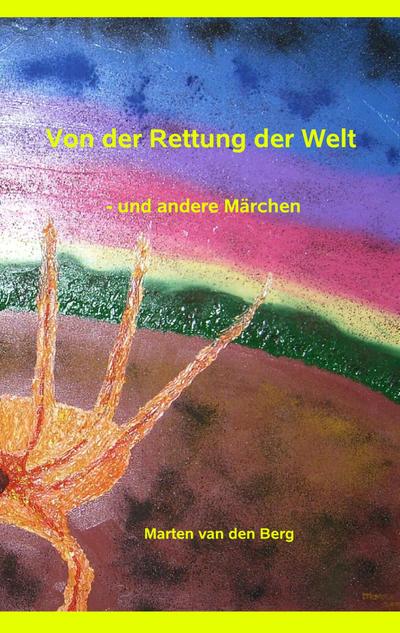 Von der Rettung der Welt