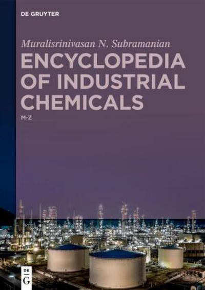 Muralisrinivasan Natamai Subramanian: Encyclopedia of Industrial Chemicals M-Z