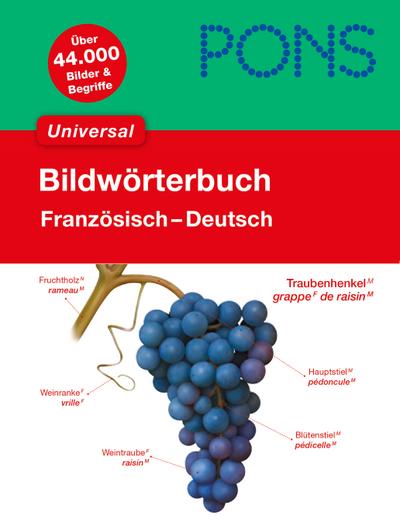 PONS Bildwörterbuch Universal: Französisch - Deutsch
