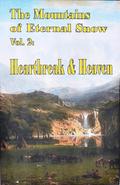 Heartbreak and Heaven (The Mountains of Eternal Snow, #2)
