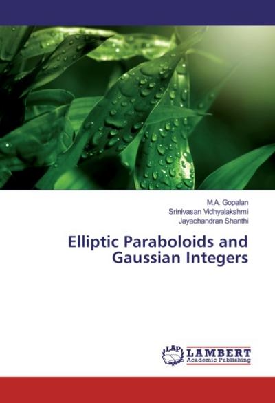 Elliptic Paraboloids and Gaussian Integers