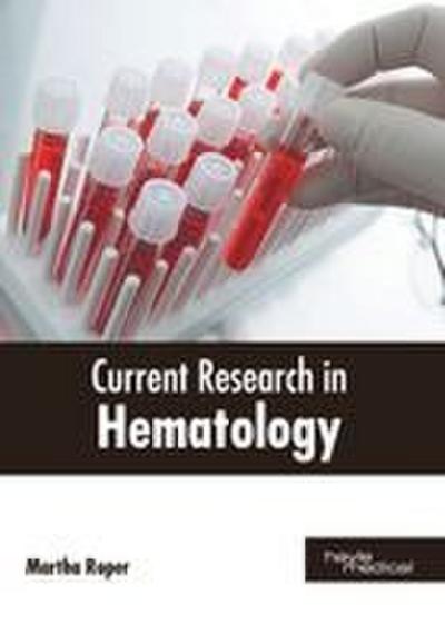Current Research in Hematology