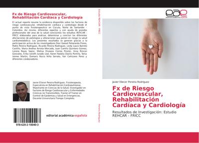 Fx de Riesgo Cardiovascular, Rehabilitación Cardíaca y Cardiología