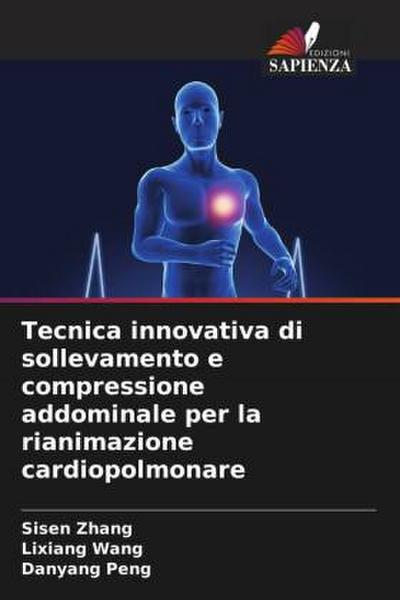 Tecnica innovativa di sollevamento e compressione addominale per la rianimazione cardiopolmonare
