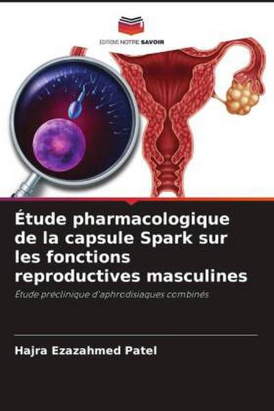 Étude pharmacologique de la capsule Spark sur les fonctions reproductives masculines