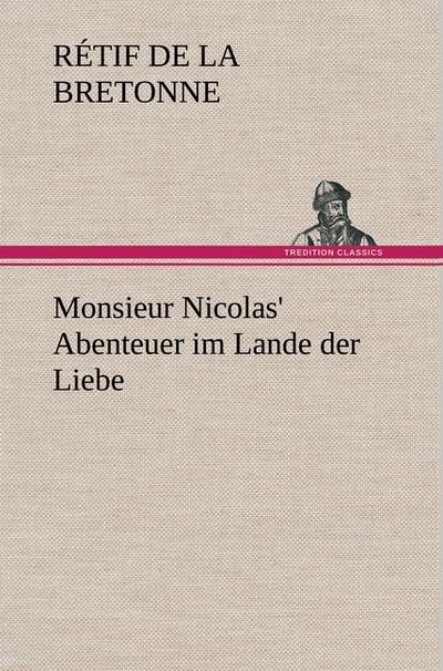 Monsieur Nicolas’ Abenteuer im Lande der Liebe
