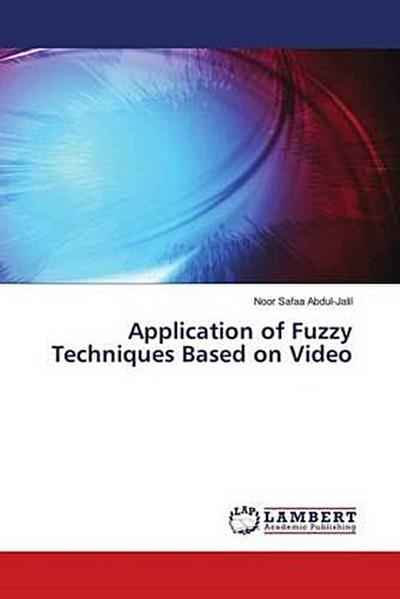 Application of Fuzzy Techniques Based on Video