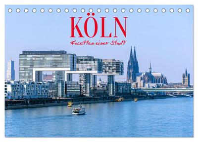 Köln - Facetten einer Stadt (Tischkalender 2024 DIN A5 quer), CALVENDO Monatskalender