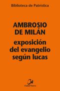Exposición del Evangelio según Lucas
