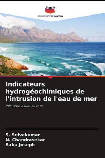 Indicateurs hydrogéochimiques de l’intrusion de l’eau de mer