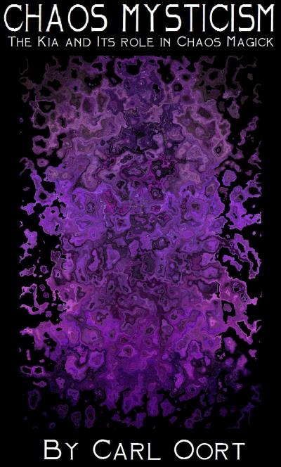 Chaos Mysticism: The Kia and its Role in Chaos Magick
