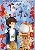 Tom und der Roboter