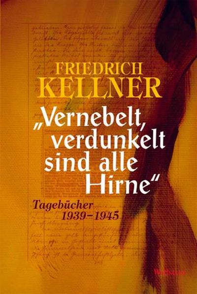 "Vernebelt, verdunkelt sind alle Hirne"