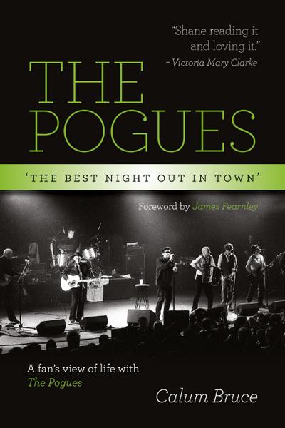 The Pogues - ’The best night out in town’