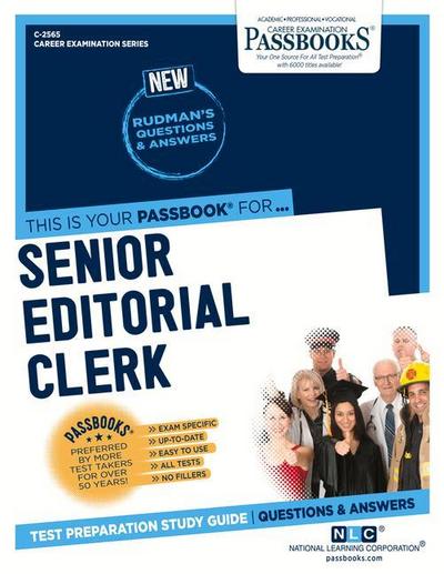 Senior Editorial Clerk (C-2565): Passbooks Study Guide Volume 2565