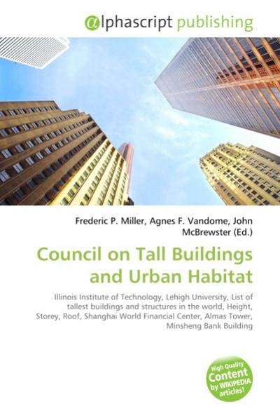 Council on Tall Buildings and Urban Habitat - Frederic P. Miller