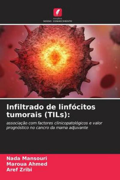 Infiltrado de linfócitos tumorais (TILs):