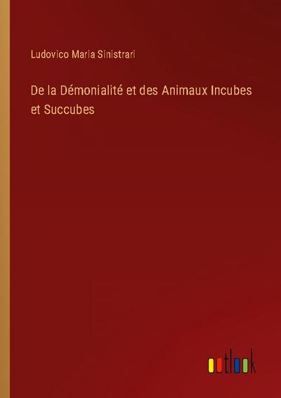 De la Démonialité et des Animaux Incubes et Succubes
