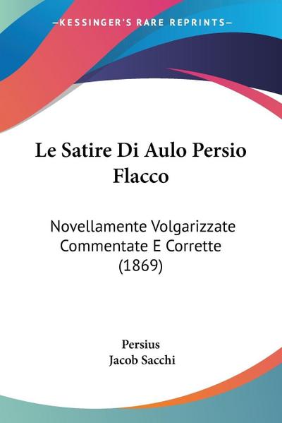 Le Satire Di Aulo Persio Flacco