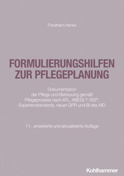 Formulierungshilfen zur Pflegeplanung