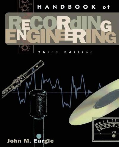 Handbook of Recording Engineering