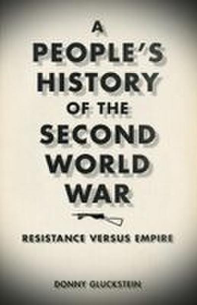 A People’s History of the Second World War