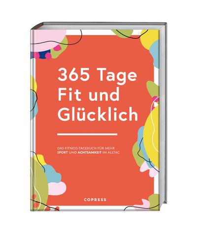 365 Tage Fit und Glücklich
