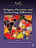 Religion, Pluralism, and Reconciling Difference