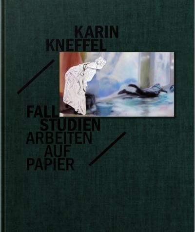 Karin Kneffel Fallstudien