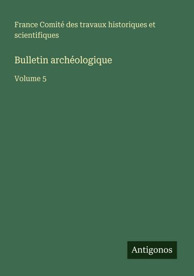 Bulletin archéologique