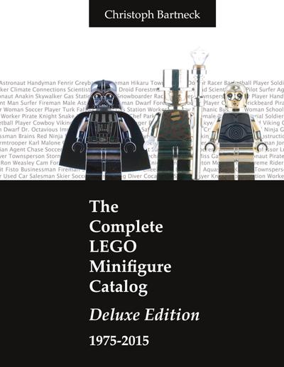 The Complete LEGO Minifigure Catalog 1975-2015