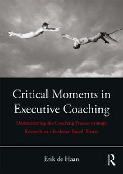 Critical Moments in Executive Coaching