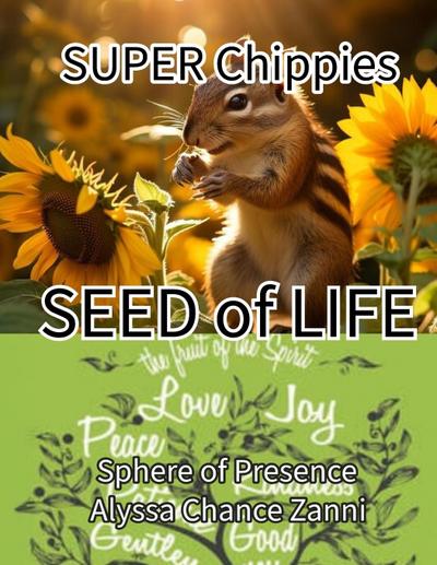 Super Chippies "SEED of LIFE"