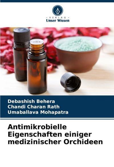 Antimikrobielle Eigenschaften einiger medizinischer Orchideen