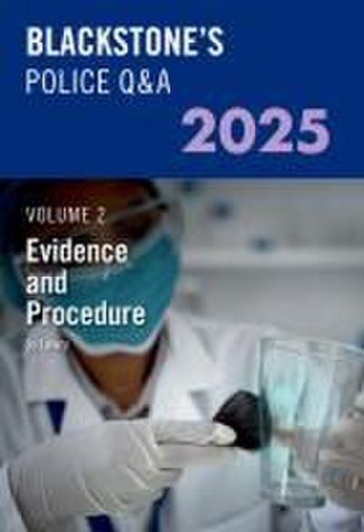 Blackstone’s Police Q&a’s Volume 2: Evidence and Procedure 2025