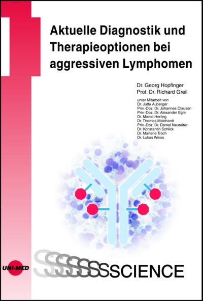 Aktuelle Diagnostik und Therapieoptionen bei aggressiven Lymphomen