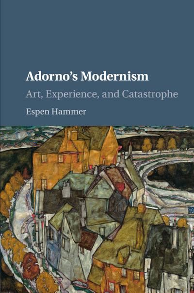 Adorno’s Modernism