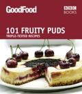 Good Food: 101 Fruity Puds
