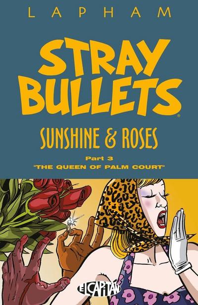 Stray Bullets: Sunshine & Roses Vol. 3