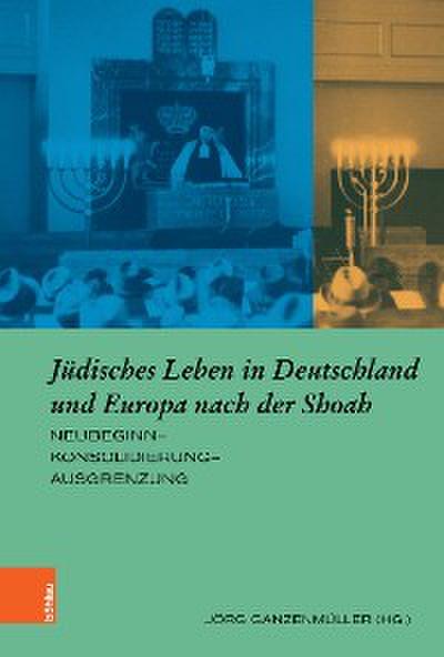 Jüdisches Leben in Deutschland und Europa nach der Shoah