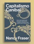 Capitalismo canibal