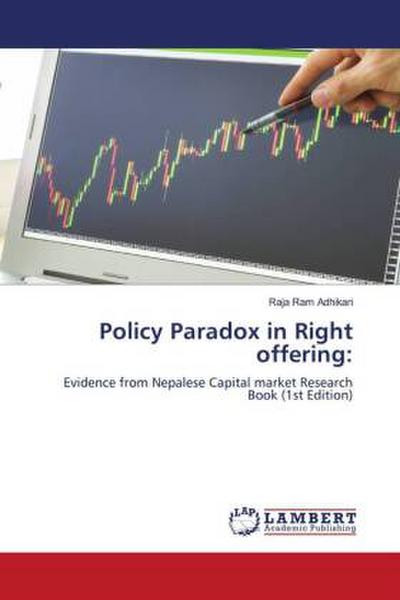 Policy Paradox in Right offering: