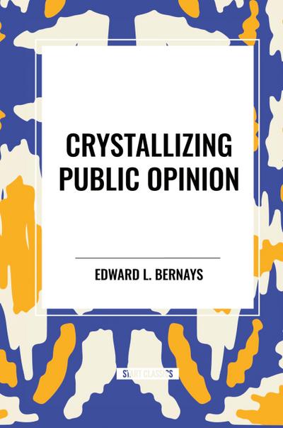 Crystallizing Public Opinion