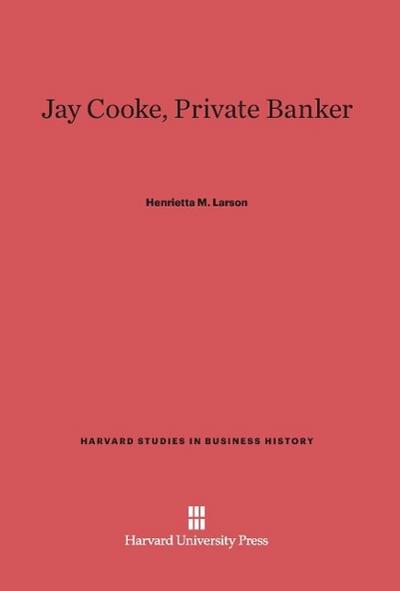 Jay Cooke, Private Banker
