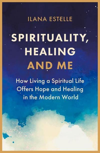 Spirituality, Healing and Me