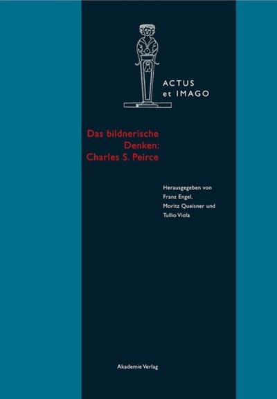 Das bildnerische Denken von Charles S.Peirce