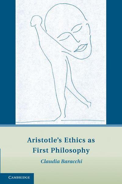 Aristotle’s Ethics as First Philosophy