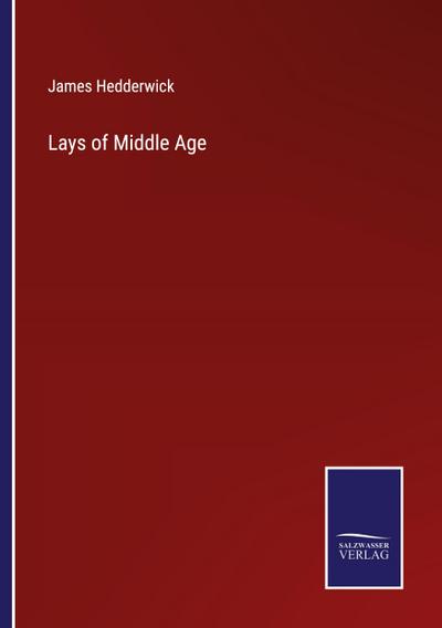 Lays of Middle Age